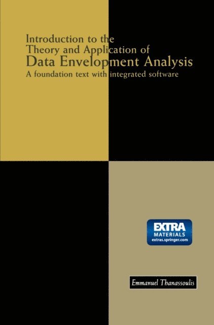 Emmanuel Thanassoulis - Introduction to the Theory and Application of Data Envelopment Analysis, E-bok