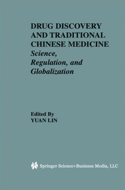 Steven C. Bobzin, Jasjit S. Bindra, Joseph M. Betz, Yuan Lin - Drug Discovery and Traditional Chinese Medicine, E-bok