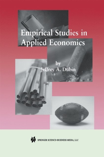 Jeffrey A. Dubin - Empirical Studies in Applied Economics, E-bok
