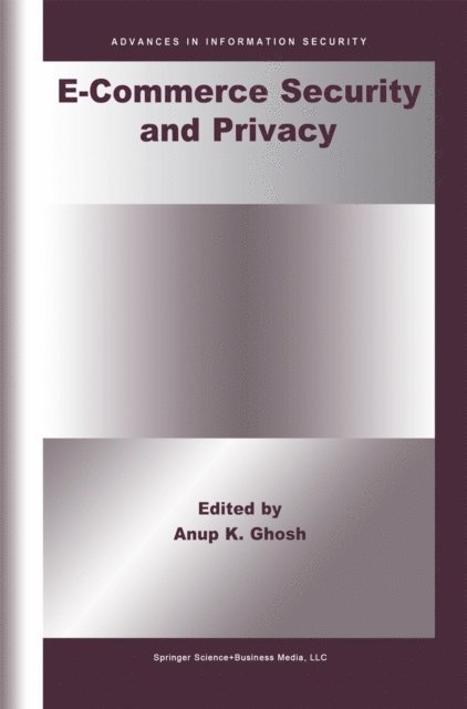 Anup K. Ghosh - E-Commerce Security and Privacy, E-bok