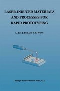 Laser-Induced Materials and Processes for Rapid Prototyping