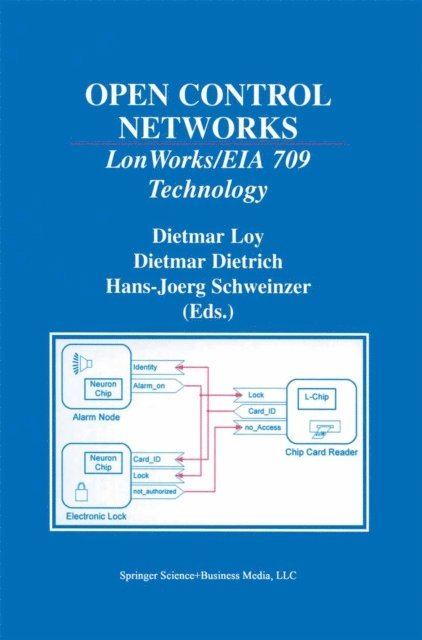 Hans-Jorg Schweinzer, Dietmar Dietrich, Dietmar Loy - Open Control Networks, E-bok