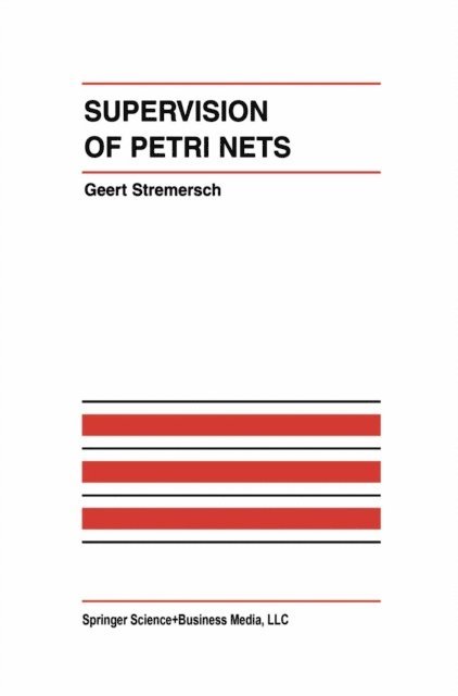 Geert Stremersch - Supervision of Petri Nets, E-bok