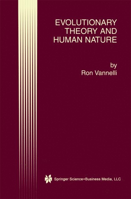 Ron Vannelli - Evolutionary Theory and Human Nature, E-bok. Tillgänglighet: Lägg i varukorg