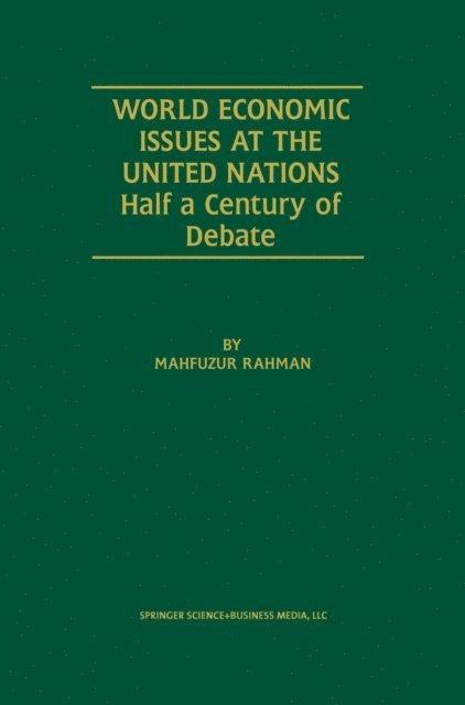 Mahfuzur Rahman - World Economic Issues at the United Nations, E-bok