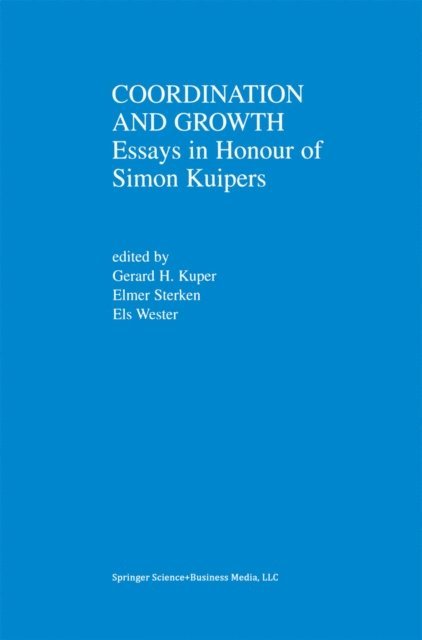 Els Wester, Elmer Sterken, Gerard H. Kuper - Coordination and Growth, E-bok