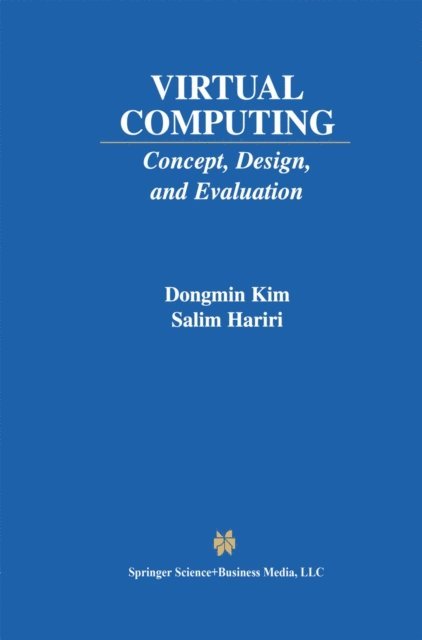 Salim Hariri, Dongmin Kim - Virtual Computing, E-bok
