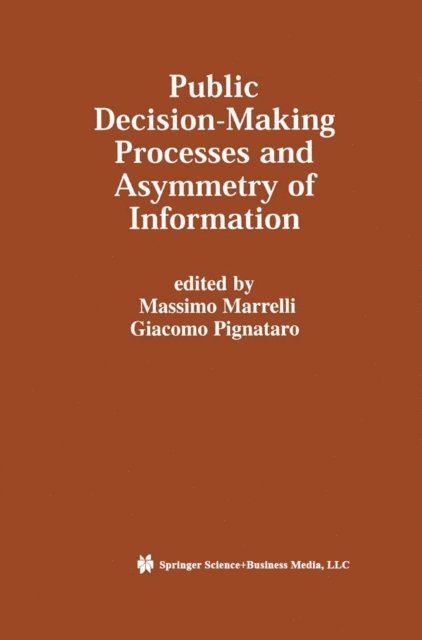 Giacomo Pignataro, Massimo Marrelli - Public Decision-Making Processes and Asymmetry of Information, E-bok