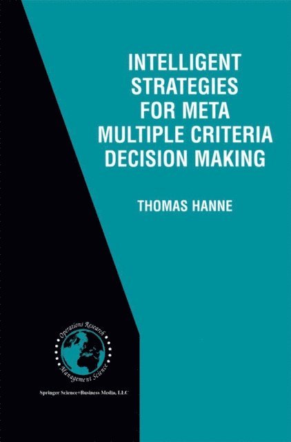 Thomas Hanne - Intelligent Strategies for Meta Multiple Criteria Decision Making, E-bok