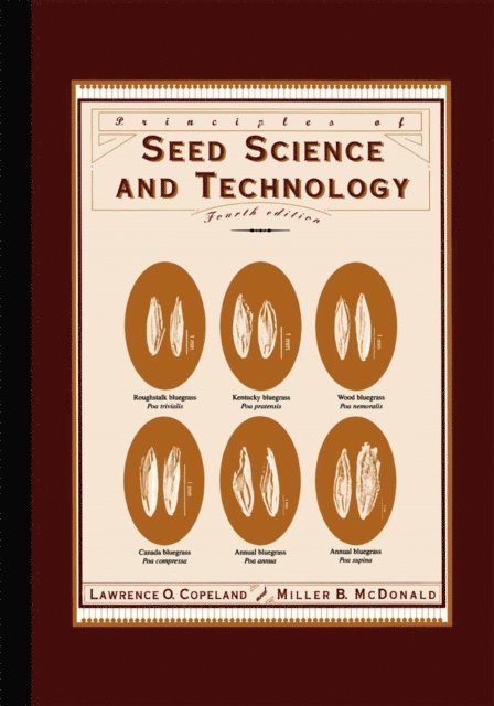 Miller F. McDonald, Lawrence O. Copeland - Principles of Seed Science and Technology, E-bok. Tillgänglighet: Lägg i varukorg