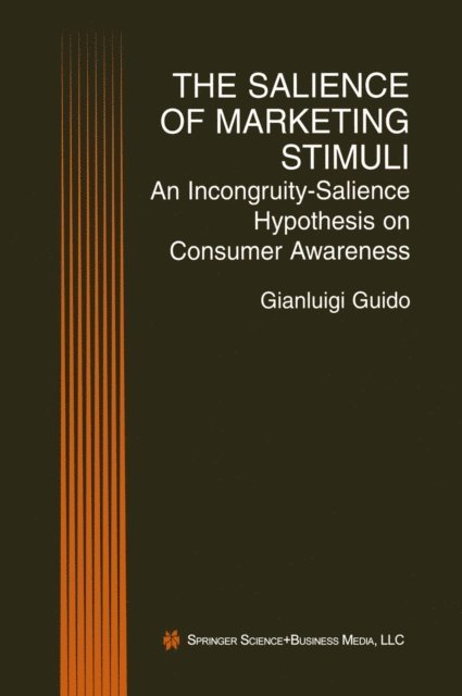 Gianluigi Guido - Salience of Marketing Stimuli, E-bok
