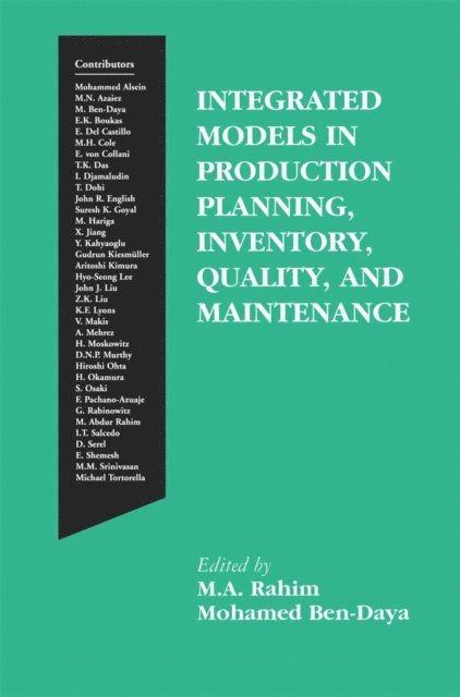 Mohamed Ben-Daya, M.A. Rahim - Integrated Models in Production Planning, Inventory, Quality, and Maintenance, E-bok