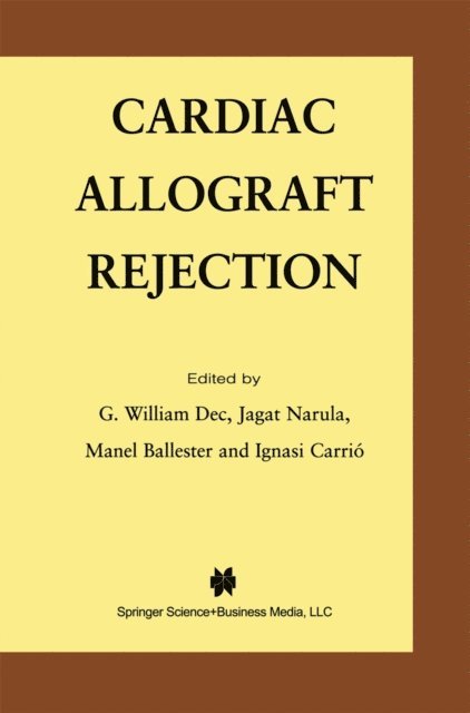 Ignasi Carrio, Manel Ballester, Jagat Narula, G. William Dec - Cardiac Allograft Rejection, E-bok