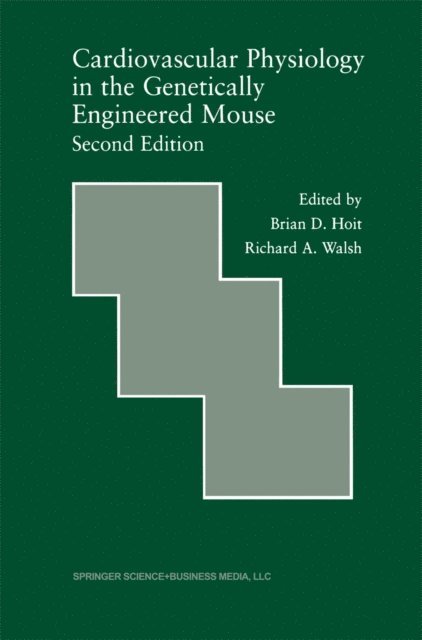 Richard A. Walsh, Brian D. Hoit - Cardiovascular Physiology in the Genetically Engineered Mouse, E-bok