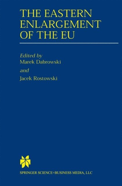 Jacek Rostowski, Marek Dabrowski - Eastern Enlargement of the EU, E-bok