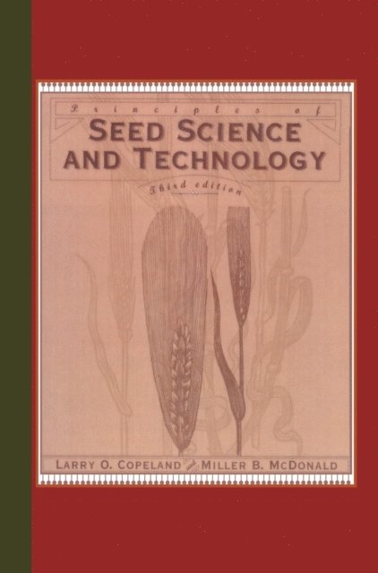 Miller F. McDonald, Lawrence O. Copeland - Principles of Seed Science and Technology, E-bok. Tillgänglighet: Lägg i varukorg