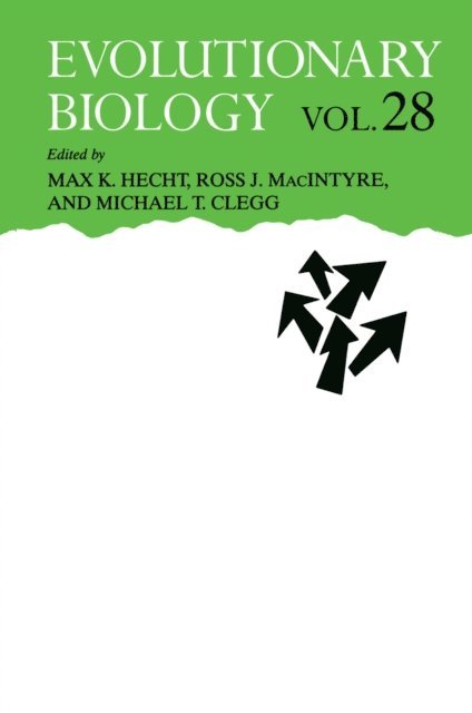 Michael T. Clegg, Ross J. MacIntyre, Max K. Hecht - Evolutionary Biology, E-bok