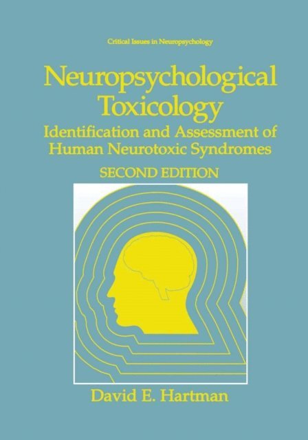 David E. Hartman - Neuropsychological Toxicology, E-bok