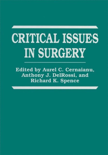 R.K. Spence, A.J. DelRossi, A.C. Cernaianu - Critical Issues in Surgery, E-bok. Tillgänglighet: Lägg i varukorg