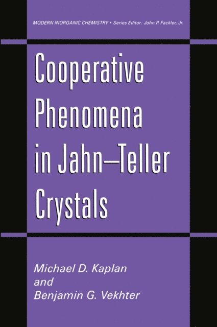Benjamin G. Vekhter, Michael D. Kaplan - Cooperative Phenomena in Jahn-Teller Crystals, E-bok