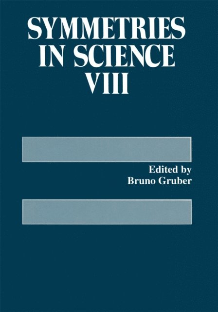 Bruno Gruber - Symmetries in Science VIII, E-bok