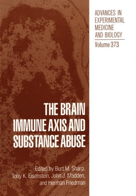Herman Friedman, John J. Madden, Toby K. Eisenstein, Burt M. Sharp - Brain Immune Axis and Substance Abuse, E-bok