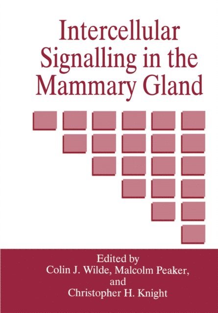 C.J. Wilde, M. Peaker, C.H. Knight - Intercellular Signalling in the Mammary Gland, E-bok. Tillgänglighet: Lägg i varukorg