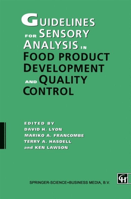 Terry A. Hasdell, Mariko A. Francombe, David H. Lyon - Guidelines for Sensory Analysis in Food Product Development and Quality Control, E-bok