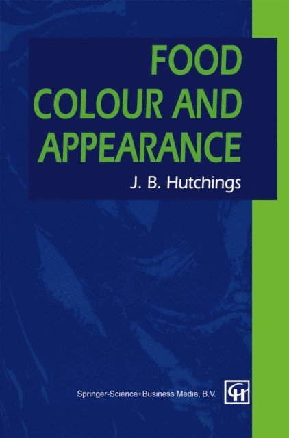 John B. Hutchings - Food Colour and Appearance, E-bok