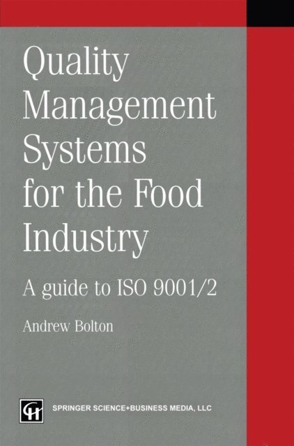 Andrew Bolton - Quality management systems for the food industry, E-bok