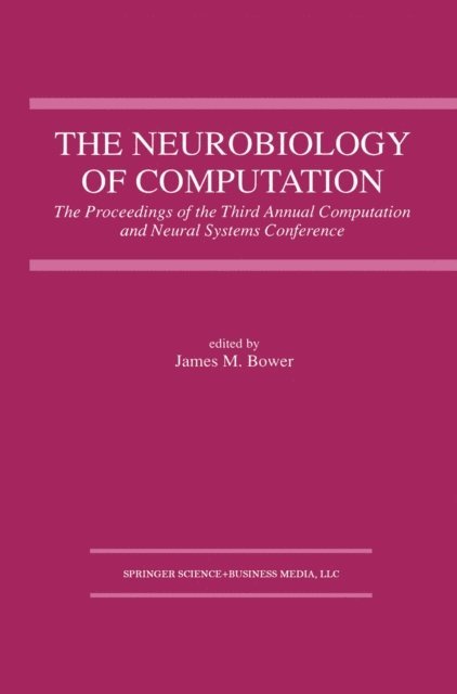 James M. Bower - Neurobiology of Computation, E-bok