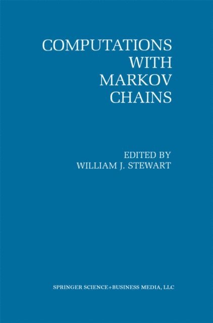 William J. Stewart - Computations with Markov Chains, E-bok