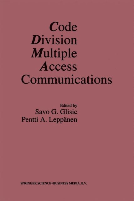 Pentti A. Leppanen, Savo G. Glisic - Code Division Multiple Access Communications, E-bok