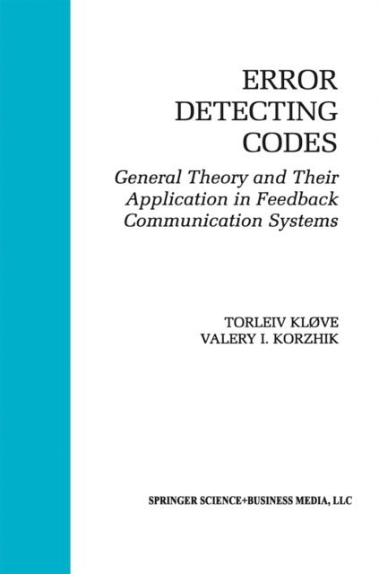 Valery Korzhik, Torleiv Klove - Error Detecting Codes, E-bok