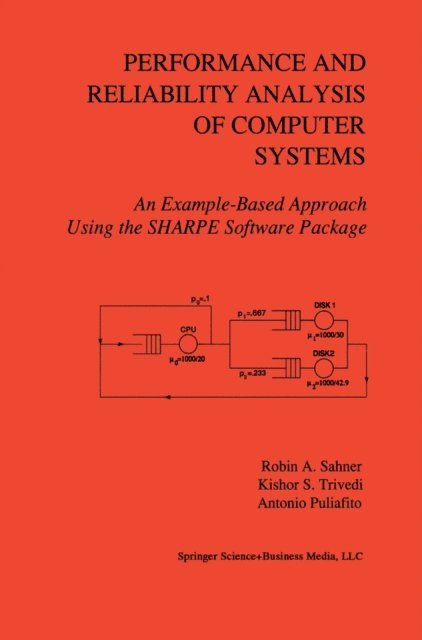 Antonio Puliafito, Kishor Trivedi, Robin A. Sahner - Performance and Reliability Analysis of Computer Systems, E-bok