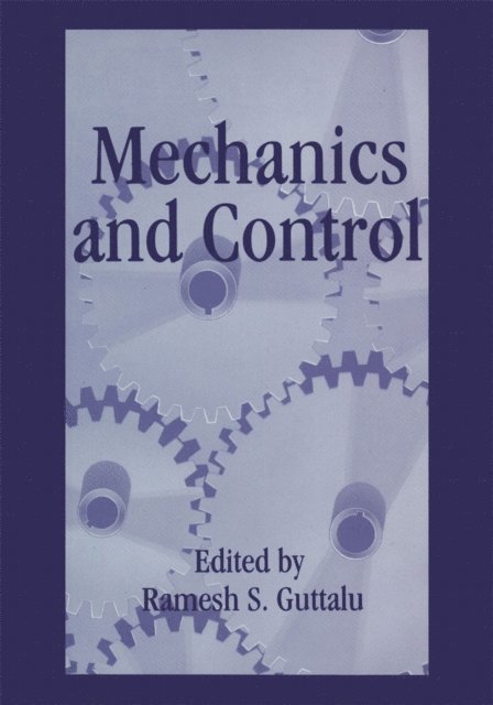 R.S. Guttalu - Mechanics and Control, E-bok