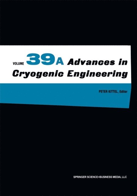 Peter Kittel - Advances in Cryogenic Engineering, E-bok
