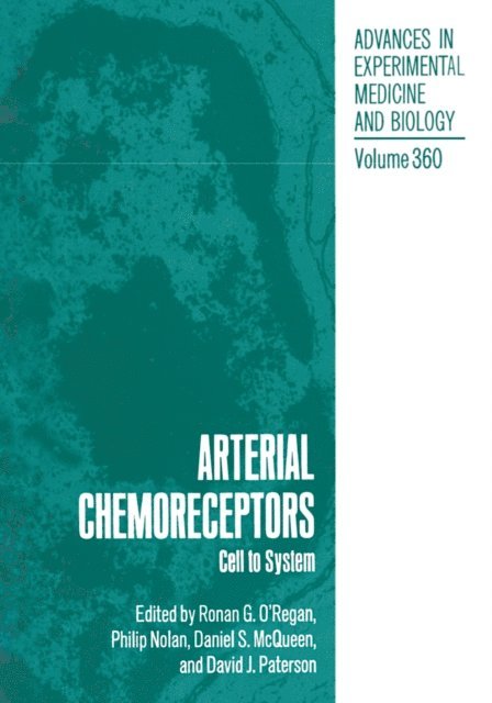 David J. Paterson, Daniel S. McQueen, Philip Nolan, Ronan G. O'Regan - Arterial Chemoreceptors, E-bok