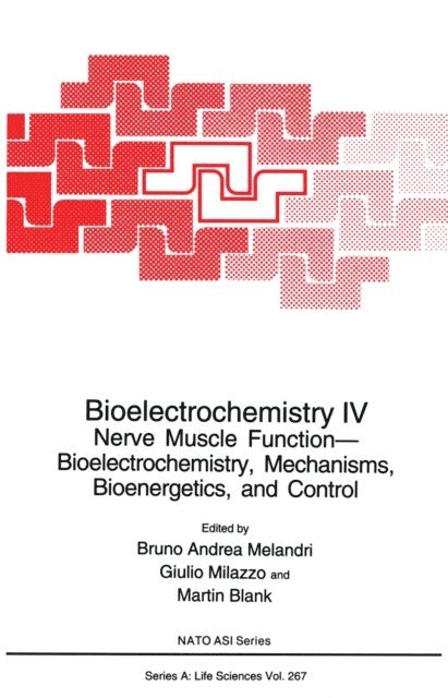 Martin Blank, Giulio Milazzo, Bruno Andrea Melandri - Bioelectrochemistry IV, E-bok