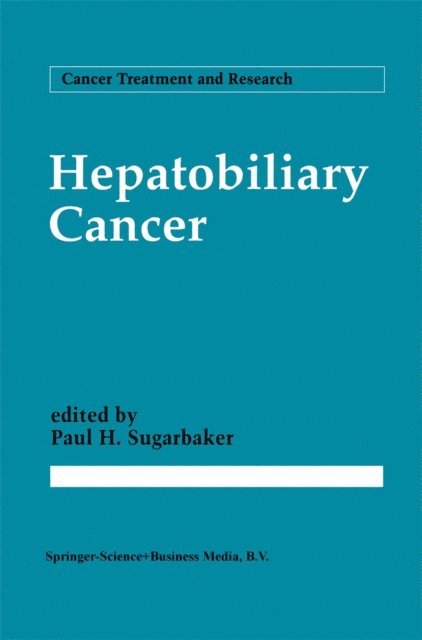Paul H. Sugarbaker - Hepatobiliary Cancer, E-bok