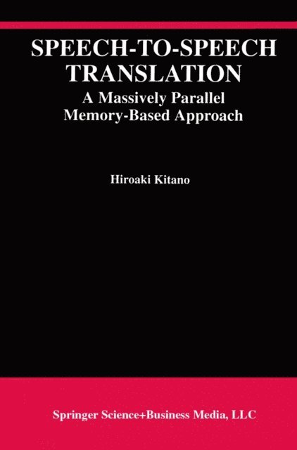 Hiroaki Kitano - Speech-to-Speech Translation, E-bok