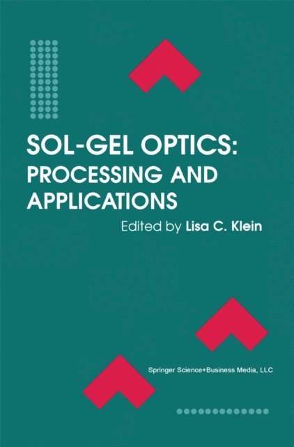 Lisa C. Klein - Sol-Gel Optics, E-bok