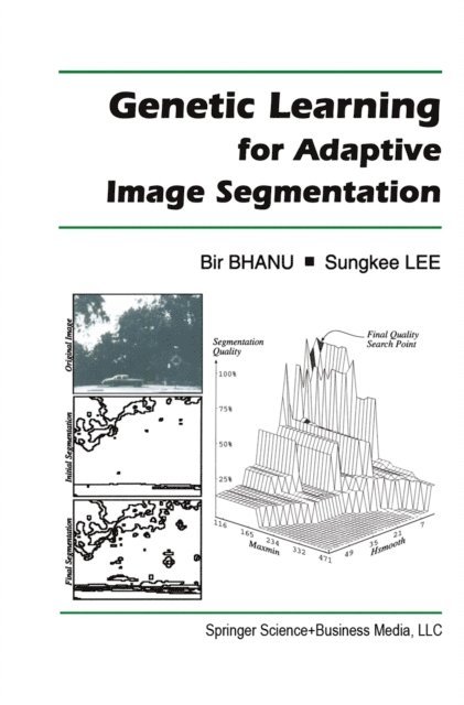 Sungkee Lee, Bir Bhanu - Genetic Learning for Adaptive Image Segmentation, E-bok