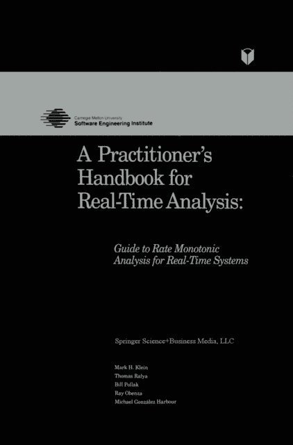Michael Gonzalez Harbour, Ray Obenza, Bill Pollak, Thomas Ralya, Mark Klein - Practitioner's Handbook for Real-Time Analysis, E-bok