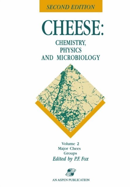 Patrick F. Fox - Cheese: Chemistry, Physics and Microbiology, E-bok