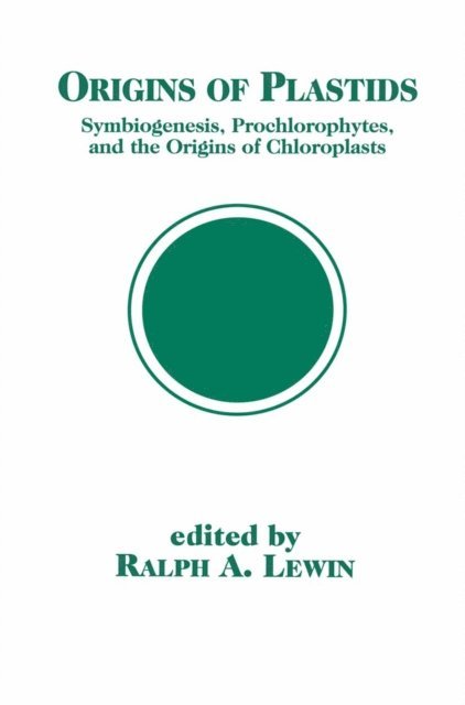 Ralph A. Lewin - Origins of Plastids, E-bok
