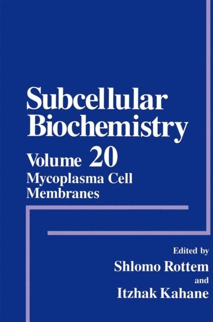 Itzahak Kahane, Shlomo Rottem - Mycoplasma Cell Membranes, E-bok