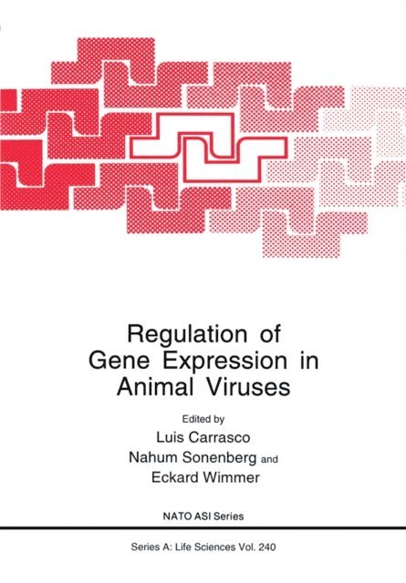 Eckard Wimmer, Nahum Sonenberg, Luis Carrasco - Regulation of Gene Expression in Animal Viruses, E-bok