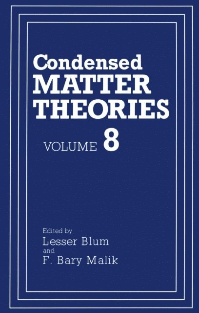 F.Barry Malik, Lesser Blum - Condensed Matter Theories, E-bok
