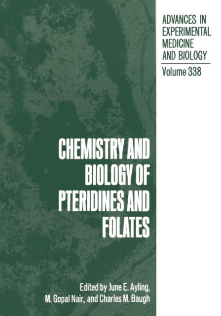 Charles M. Baugh, M. Gopal Nair, June E. Ayling - Chemistry and Biology of Pteridines and Folates, E-bok